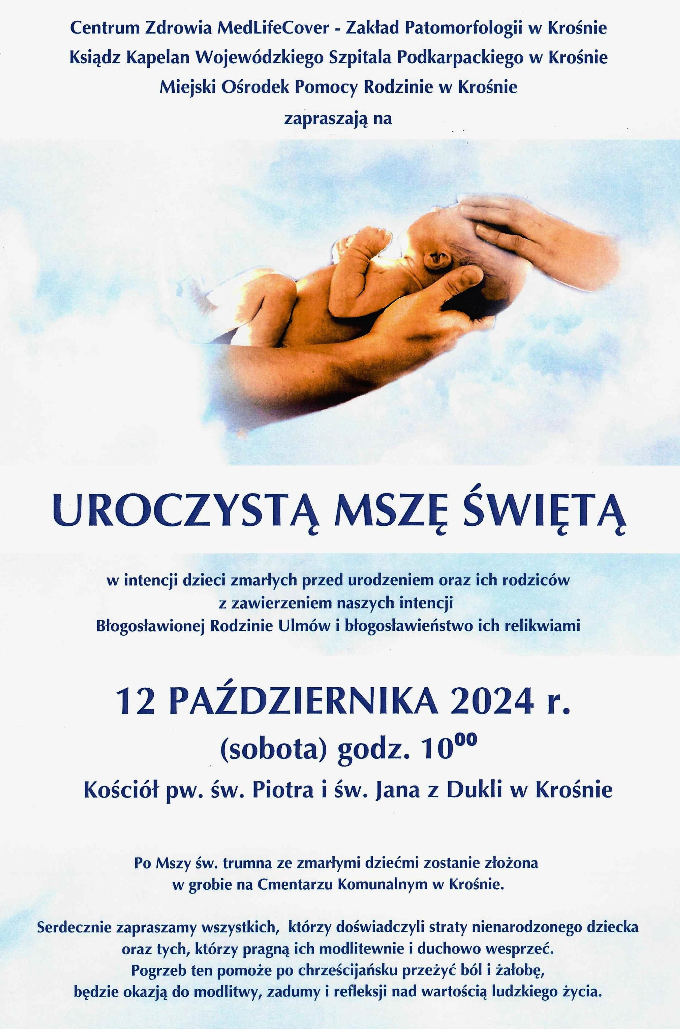 Uroczysta Msza Święta w intencji dzieci zmarłych przed urodzeniem oraz ich rodzic&oacute;w
